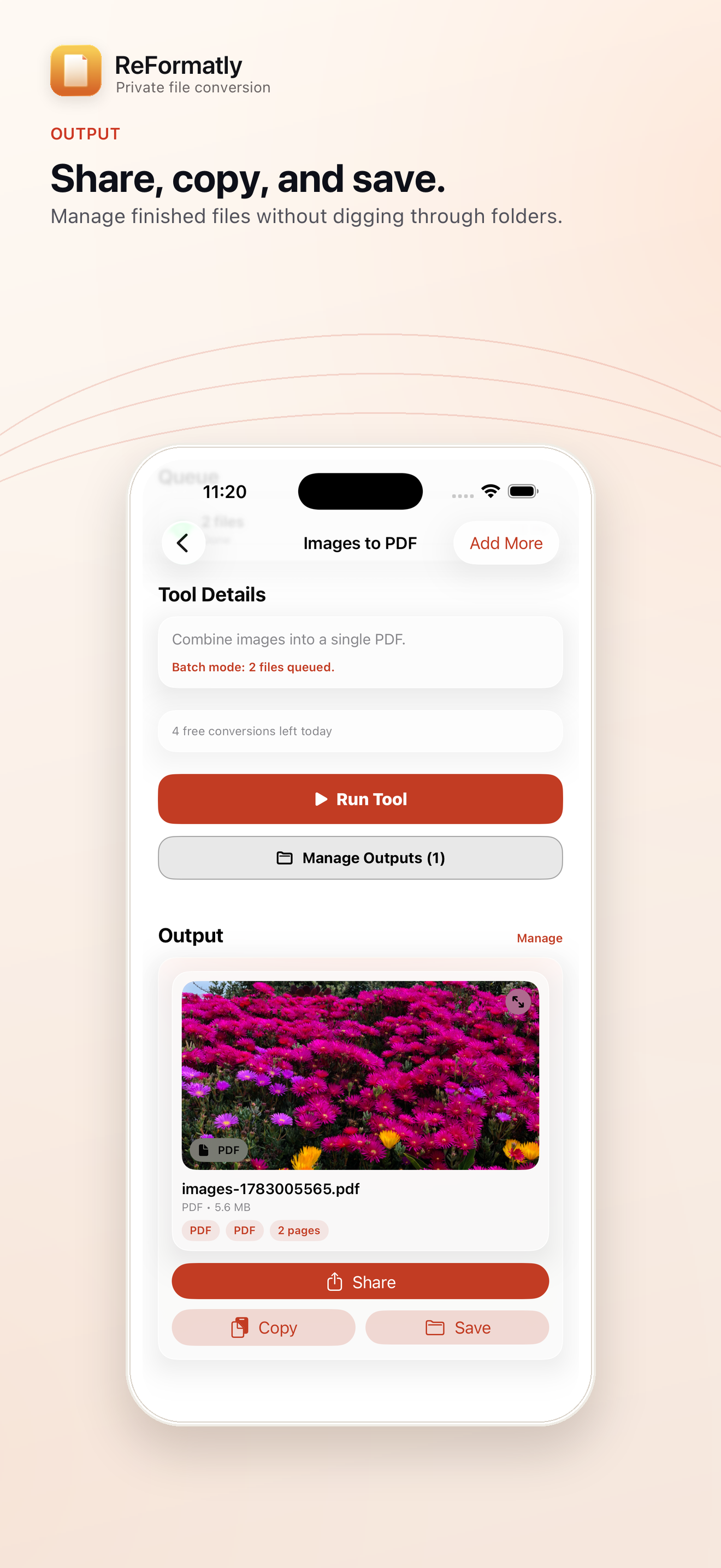 Outputs — Review and share finished files.